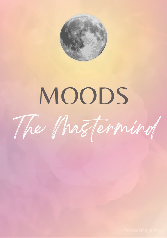 MOODS The Mastermind